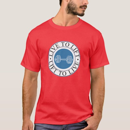 住むために持ち上がり、持ち上がるために住んで下さい Tシャツ (正面)