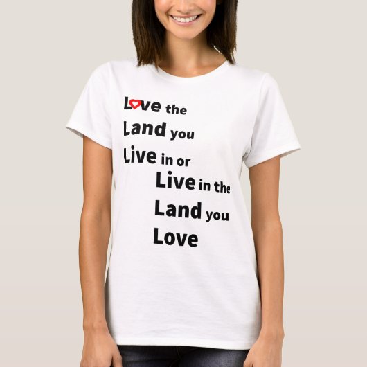 住んでいる土地を愛するか、愛する土地に住む Tシャツ (正面)