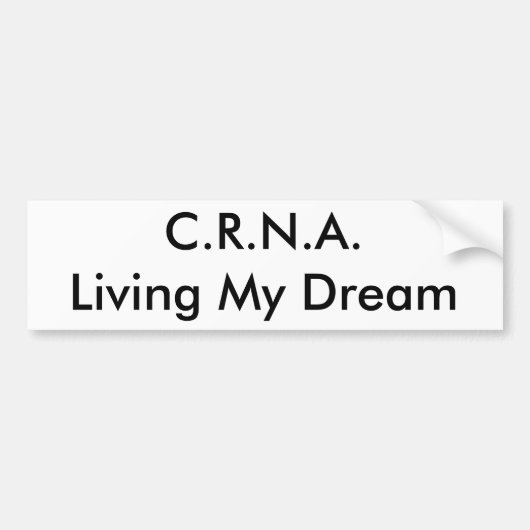 住んでいるC.R.N.A.私の夢 バンパーステッカー (正面)