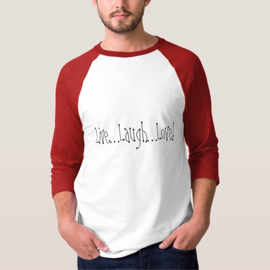 。住んで下さい。笑い。愛! Tシャツ (正面)