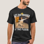 体を床のミーム Tシャツ (正面)