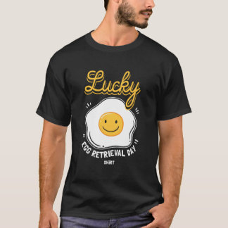 体外受精の胚移植日 エッグリトリーブデー Tシャツ