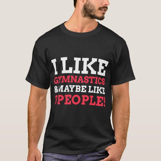 体操が好きだし、3人の体操が好きかもしれない Tシャツ (正面)