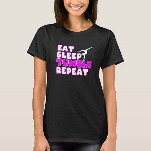 体操の女の子 イート スリープ タンブル リピート Tシャツ (正面)