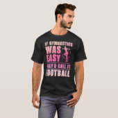 体操もしは簡単だった彼らはサッカージムと呼ぶ Tシャツ (正面フル)