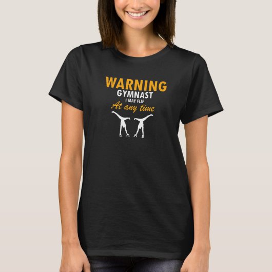 体操警告は体操ならいつでも弾けるだろう Tシャツ (正面)