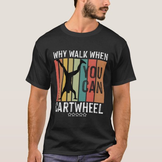 体操選手を車で走れるのに歩く理由 Tシャツ (正面)