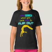 体操選手を転げ生まれた時に合う理由 Tシャツ (正面)