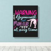 体操選手警告はいつでもフリップする可能性がある キャンバスプリント (インサイチュ (ウッドフロア))