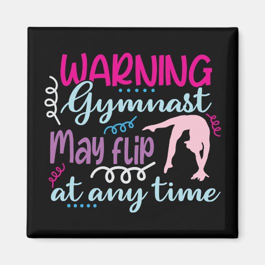 体操選手警告はいつでもフリップする可能性がある マグネット (正面)