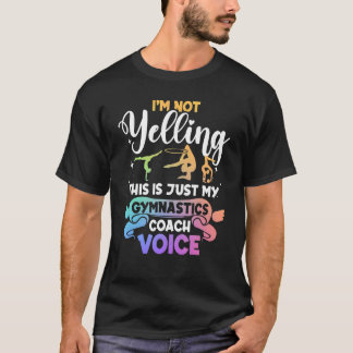 体操 – 私の体操のコーチボイスのみ Tシャツ