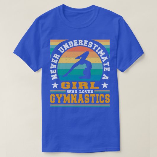 体操Giを愛する少女を決して過小評価しない Tシャツ (デザイン正面)