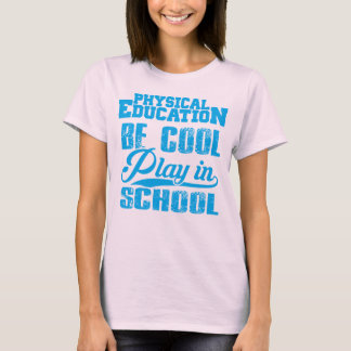 体育は…カッコいい、学校の演劇です Tシャツ