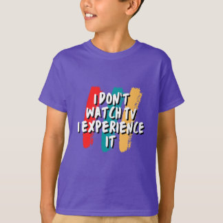 体験：究極のテレビ愛好家のティー Tシャツ