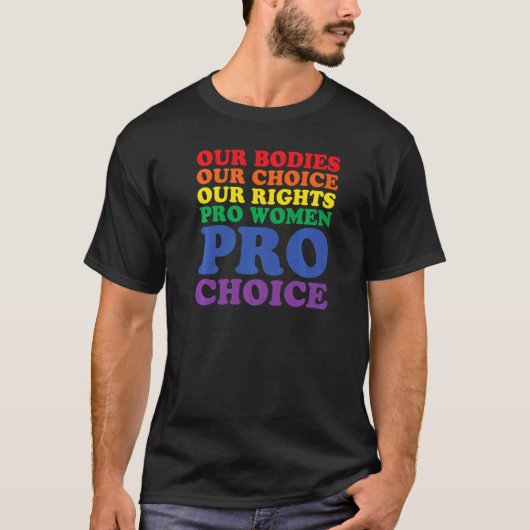 体Our Choice Pro Women Pro Choice女性 Tシャツ (正面)