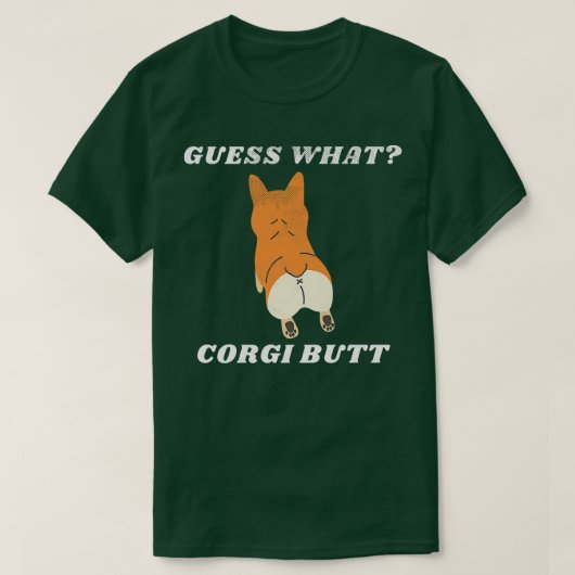 何おもしろいコーギお尻ウェルシ素晴らしュCorgis Pを推測 Tシャツ (デザイン正面)