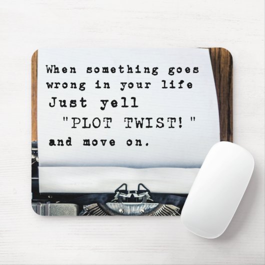 何かがうまくいかない時、ちょうど叫び声の"プロットのねじれ! " マウスパッド (マウス)