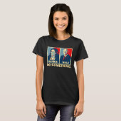 何かしよう カマラ・ハリス ワルツ 2024 大統領 47 Tシャツ (正面フル)