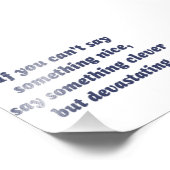 何かもしいい事は言えないし、破壊的だ フォトプリント            (角)