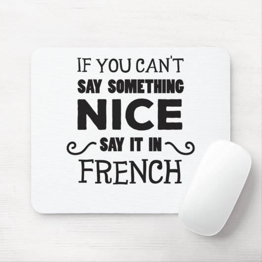何かもしいい言葉は言えなフランスのい マウスパッド (マウス)