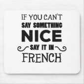 何かもしいい言葉は言えなフランスのい マウスパッド (正面)