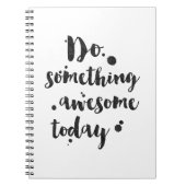 何かを素晴らしい今日-感動的なジャーナルして下さい ノートブック (正面)