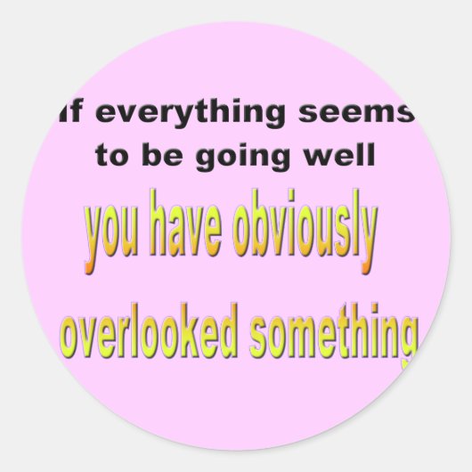 何かを見落とした ラウンドシール (正面)