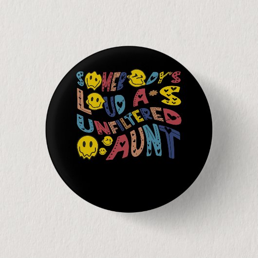 何かフィルターのない叔母のスマイルの顔として大声おもしろいで 缶バッジ (正面)