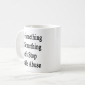 何か何かをするためにキリンAbusをストップことを見て下さい コーヒーマグカップ (正面左)