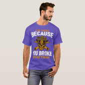 何か壊したから来たおもしろい Tシャツ (正面フル)