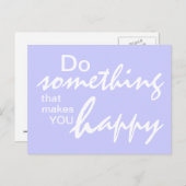 何か幸せになるようなことをする – やる気を起こさせる P ポストカード (正面/裏面)