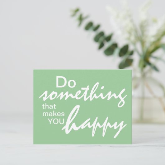 何か幸せになるようなことをする – やる気を起こさせる P ポストカード (スタンド正面)