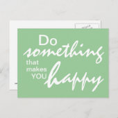 何か幸せになるようなことをする – やる気を起こさせる P ポストカード (正面/裏面)
