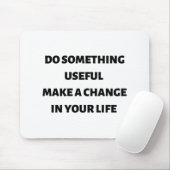 何か役に立つことは人生を変える マウスパッド (マウス)