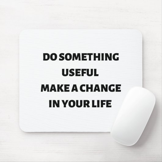 何か役に立つことは人生を変える マウスパッド (マウス)