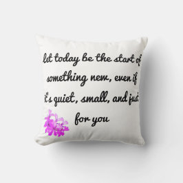 何か新しいものを開始 – 感動的装飾用クッション クッション