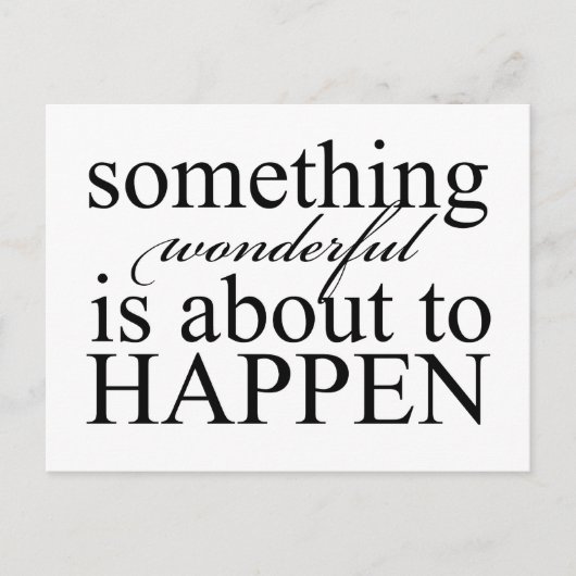 何か素晴らしいことが起ころうとしている – ポストカード (正面)