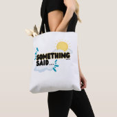 「何か言った」ことを認❣️める トートバッグ (クローズアップ)