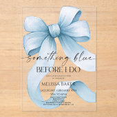 何か青い前に私はブルーボウブライダルシャワー アクリル招待状 (正面)