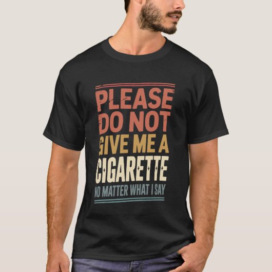 何があってもタバコをくれるな Tシャツ (正面)