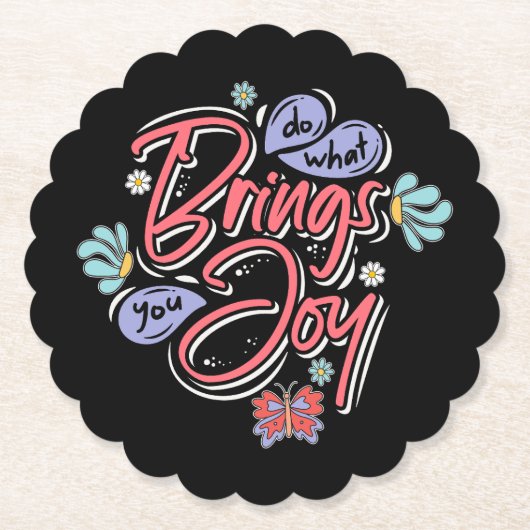 何があなたにもたらすフローラと蝶の引用文 ペーパーコースター (正面)