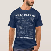 何がわからない? | おもしろ数学 Tシャツ (正面)