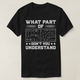 何がわからない? | おもしろ数学 Tシャツ