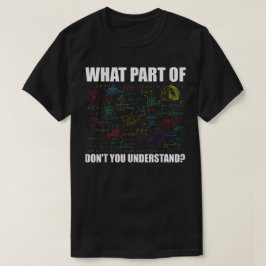 何がわからない? | おもしろ数学 Tシャツ