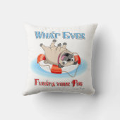 何がパグをフロートさせようとも クッション (裏面)