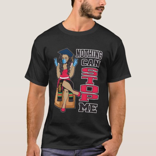 何が何でも止められないシニア卒業生 クラス20 Tシャツ (正面)