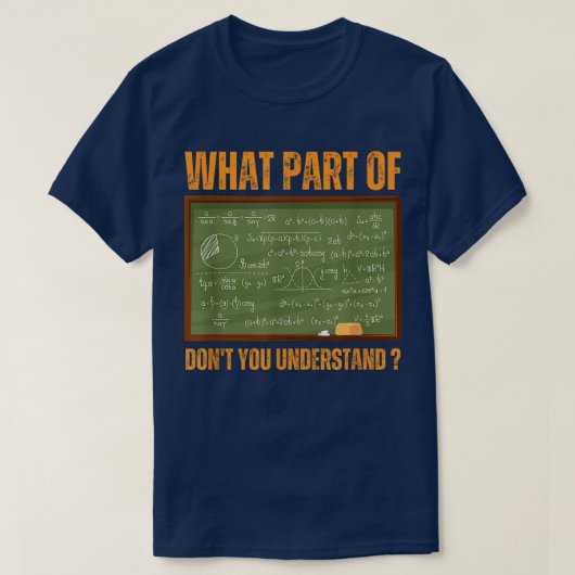 何が分からない? | おもしろ数学 Tシャツ (デザイン正面)