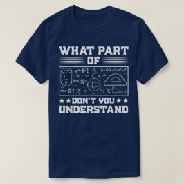 何が分からない? | おもしろ数学 Tシャツ