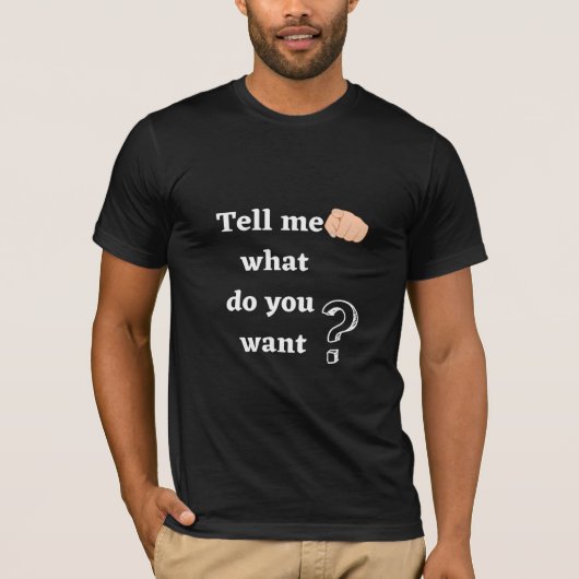 何が欲しいか教えて Tシャツ (正面)