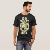 何が正しいかではなく何かを簡単する Tシャツ (正面フル)